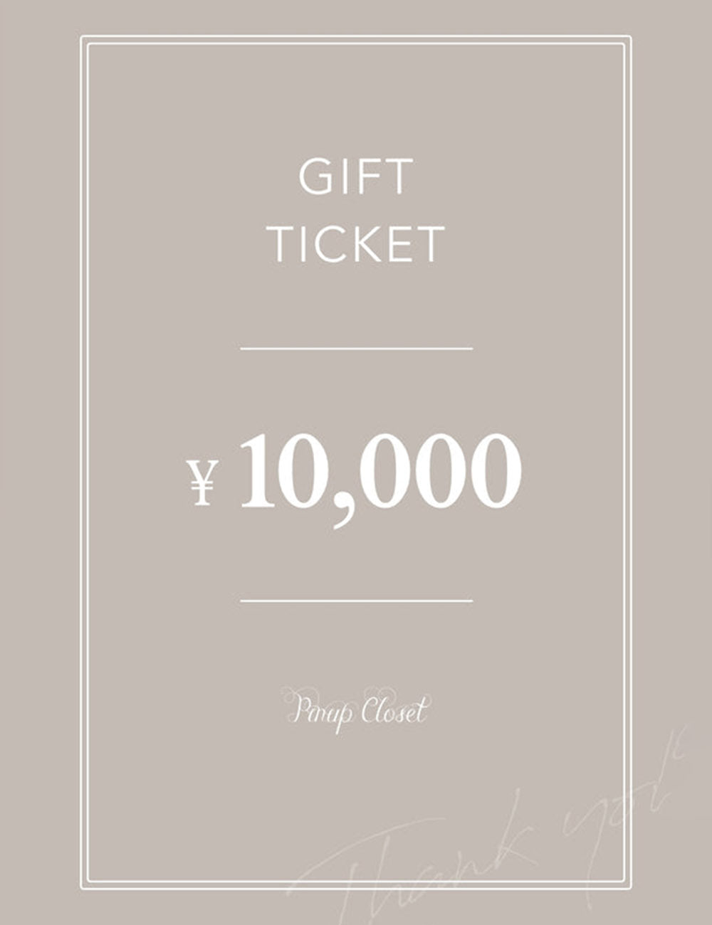 GIFT TICKET ¥10,000 - Pinup Closet ONLINE STORE
