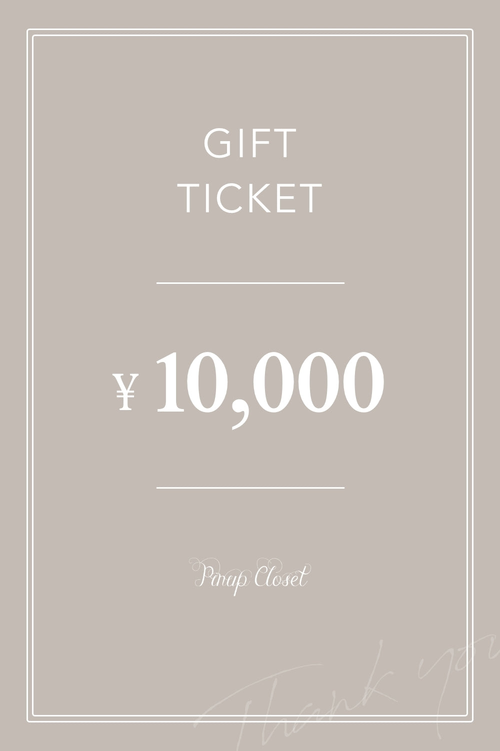 GIFT TICKET ¥10,000 - Pinup Closet ONLINE STORE