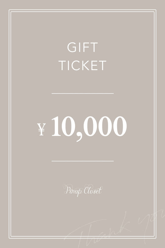 GIFT TICKET ¥10,000 - Pinup Closet ONLINE STORE