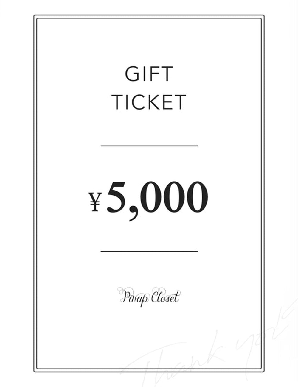 GIFT TICKET ¥5,000 - Pinup Closet ONLINE STORE