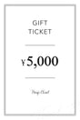 GIFT TICKET ¥5,000